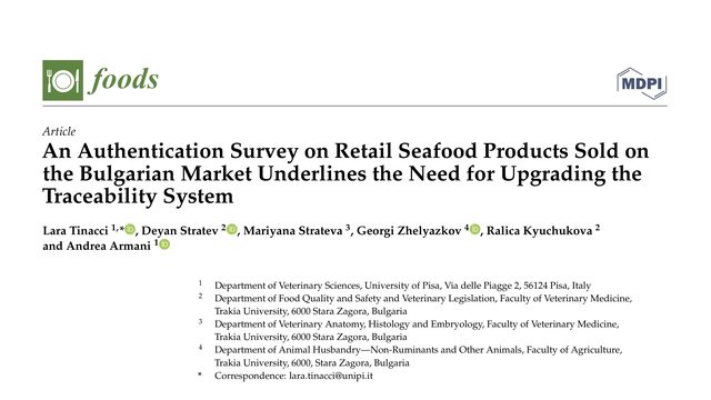 An Authentication Survey on Retail Seafood Products Sold on the Bulgarian Market Underlines the Need for Upgrading the Traceability System