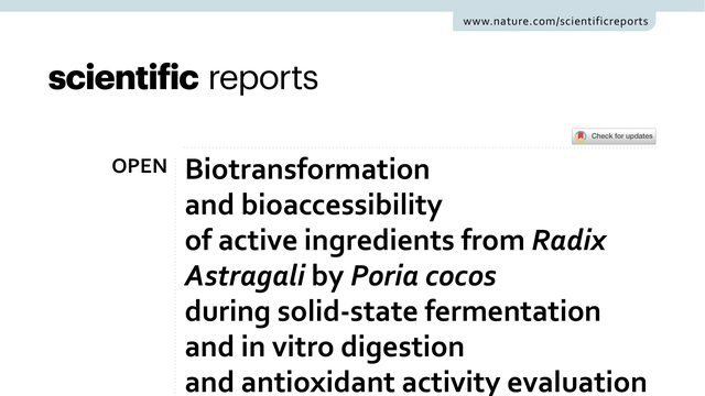 Biotransformation and bioaccessibility of active ingredients from Radix Astragali by Poria cocos during solid-state fermentation and in vitro digestion and antioxidant activity evaluation